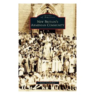 "New Britain's Armenian Community" - "" ("Garabedian Jennie")