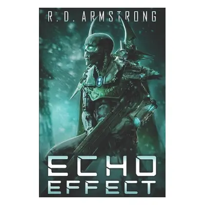 "Echo Effect" - "" ("Armstrong Robert D.")