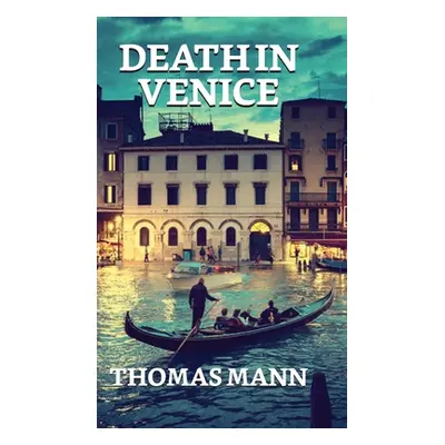 "Death In Venice" - "" ("Mann Thomas")