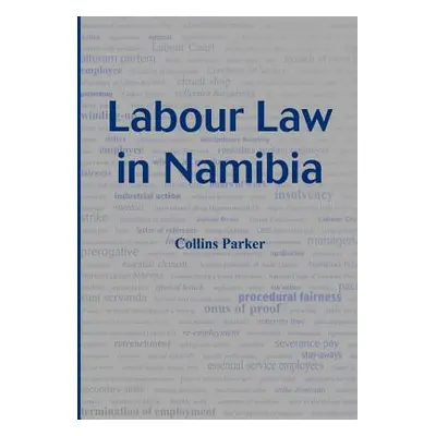 "Labour Law in Namibia" - "" ("Parker Collins")