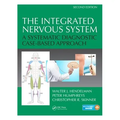 "The Integrated Nervous System: A Systematic Diagnostic Case-Based Approach, Second Edition" - "