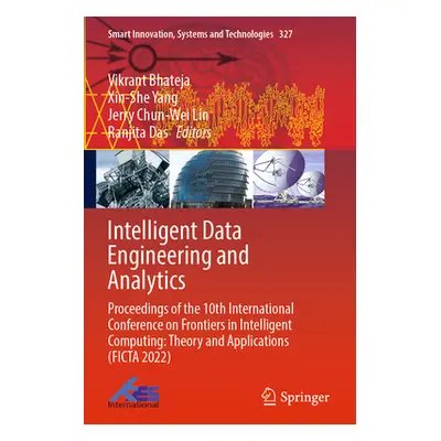 "Intelligent Data Engineering and Analytics: Proceedings of the 10th International Conference on