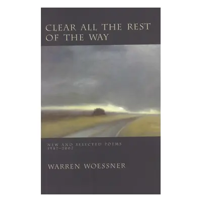 "Clear All the Rest of the Way" - "" ("Woessner Warren")