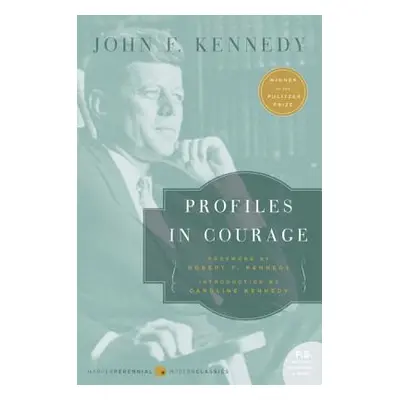 "Profiles in Courage" - "" ("Kennedy John F.")