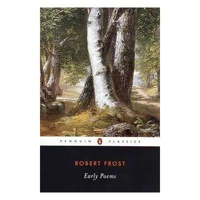 "Early Poems" - "" ("Frost Robert")