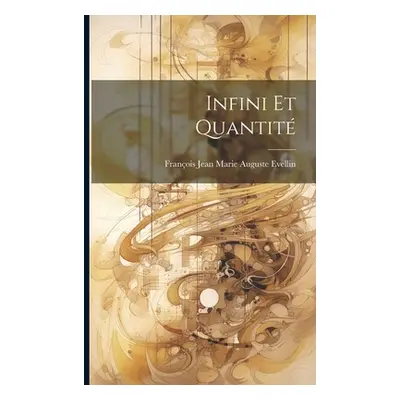 "Infini et Quantit" - "" ("Jean Marie Auguste Evellin Franois")