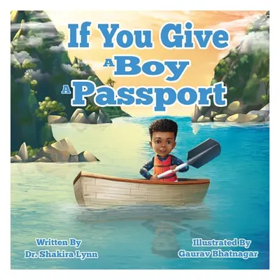 "If You Give A Boy A Passport" - "" ("Bhatnager Gaurav")