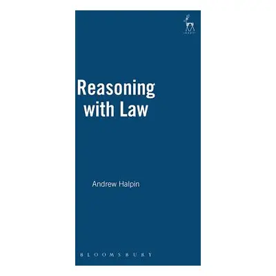 "Reasoning with Law" - "" ("Halpin Andrew")