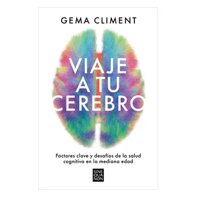 "Viaje a Tu Cerebro / Journey to Your Brain" - "" ("Climent Gema")