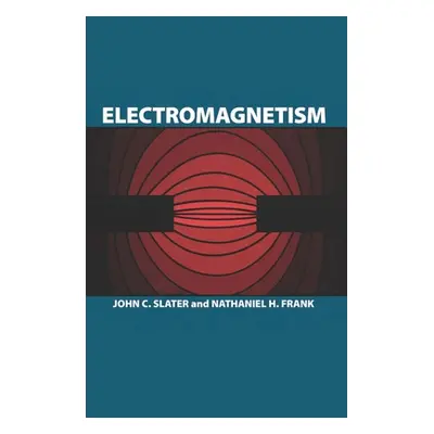 "Electromagnetism" - "" ("Slater John C.")