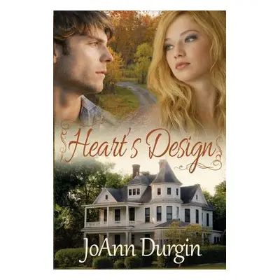 "Heart's Design" - "" ("Durgin Joann")