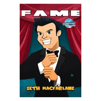 "Fame: Seth MacFarlane" - "" ("Troy Michael")