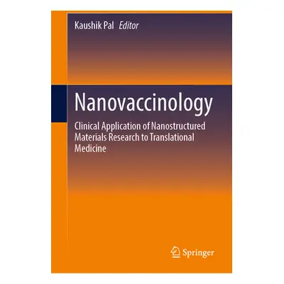 "Nanovaccinology: Clinical Application of Nanostructured Materials Research to Translational Med