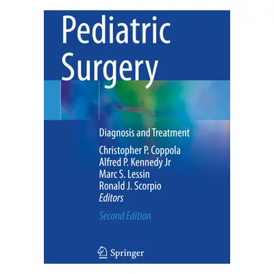 "Pediatric Surgery: Diagnosis and Treatment" - "" ("Coppola Christopher P.")