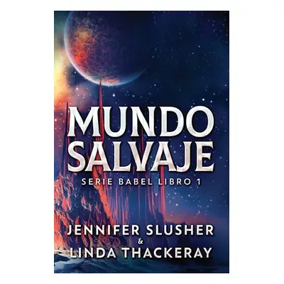 "Mundo Salvaje" - "" ("Slusher Jennifer")