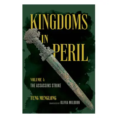 "Kingdoms in Peril, Volume 4: The Assassins Strike" - "" ("Milburn Olivia")