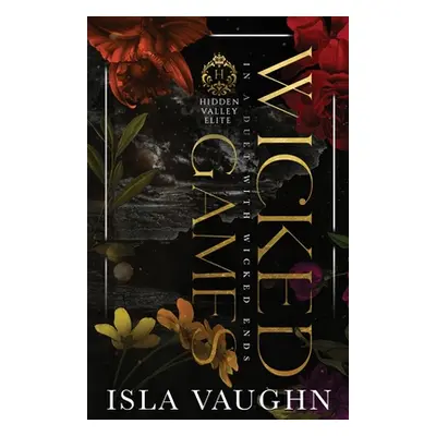 "Wicked Games" - "" ("Vaughn Isla")