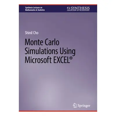 "Monte Carlo Simulations Using Microsoft Excel(r)" - "" ("Cho Shinil")