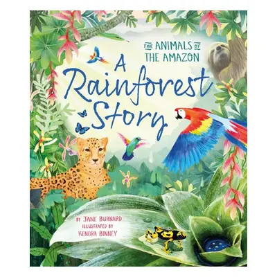 "Rainforest Story" - "The Animals of the Amazon" ("Burnard Jane")