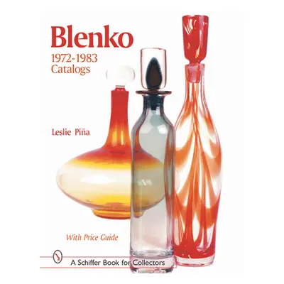 "Blenko 1972-1983 Catalogs" - "" ("Pia Introduction By Leslie")