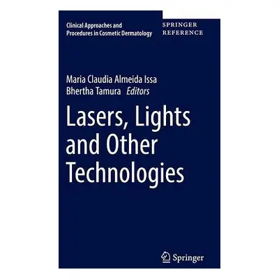 "Lasers, Lights and Other Technologies" - "" ("Issa Maria Claudia Almeida")