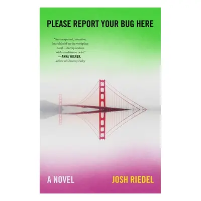 "Please Report Your Bug Here" - "" ("Riedel Josh")