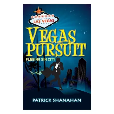 "Vegas Pursuit" - "" ("Shanahan Patrick")