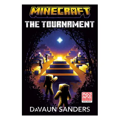 Minecraft: The Tournament: An Official Minecraft Novel (Sanders Davaun)