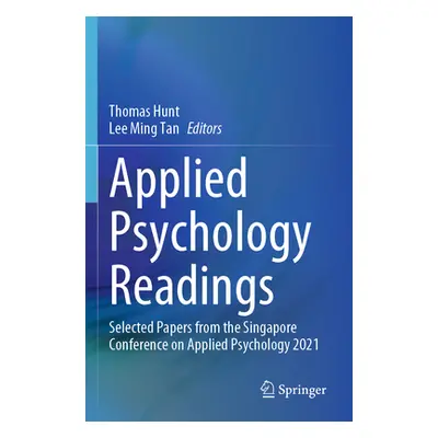 "Applied Psychology Readings: Selected Papers from the Singapore Conference on Applied Psycholog