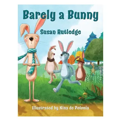 "Barely a Bunny" - "" ("Rutledge Susan")