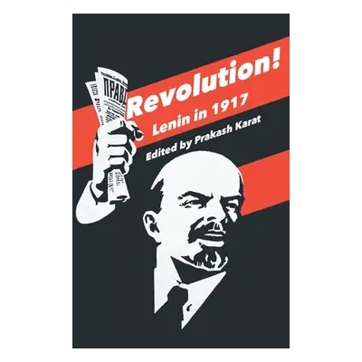 "Revolution!: Lenin in 1917" - "" ("Karat Prakash")