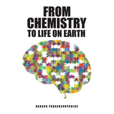 "From Chemistry to Life on Earth" - "" ("Paraskevopoulos Barask")