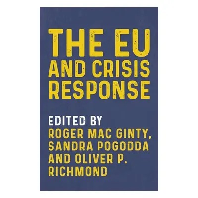 "The Eu and Crisis Response" - "" ("Mac Ginty Roger")