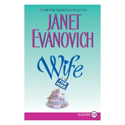 "Wife for Hire" - "" ("Evanovich Janet")