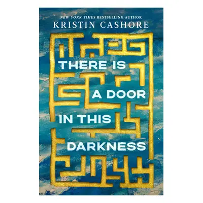 "There Is a Door in This Darkness" - "" ("Cashore Kristin")