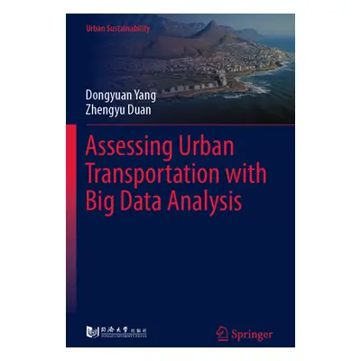 "Assessing Urban Transportation with Big Data Analysis" - "" ("Yang Dongyuan")