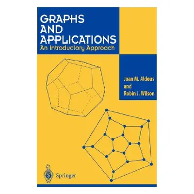 "Graphs and Applications: An Introductory Approach [With CDROM]" - "" ("Aldous Joan M.")