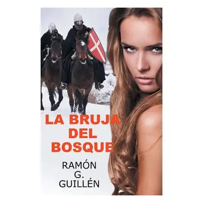 "La bruja del bosque" - "" ("Guilln Ramn G.")