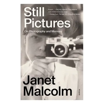 "Still Pictures: On Photography and Memory" - "" ("Malcolm Janet")