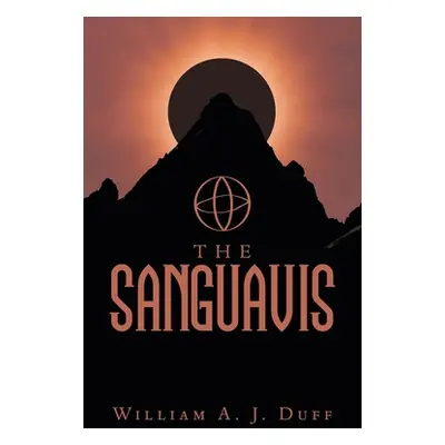 "The Sanguavis" - "" ("Duff William A. J.")