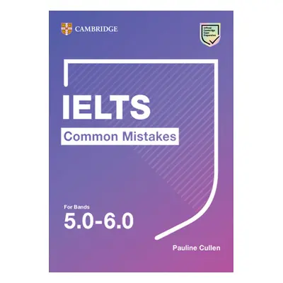 "Ielts Common Mistakes for Bands 5.0-6.0" - "" ("Cullen Pauline")