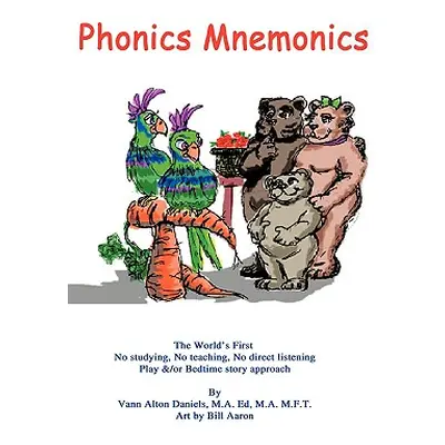 "Phonics Mnemonics" - "" ("Daniels Vann Alton")