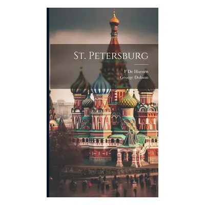 "St. Petersburg" - "" ("Dobson George")