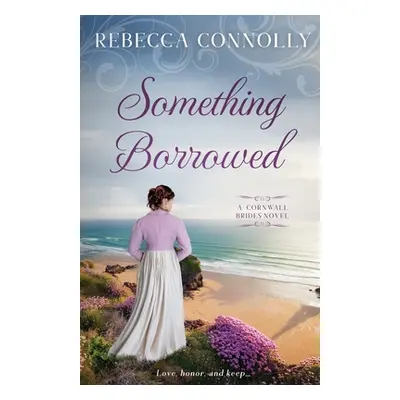 "Something Borrowed" - "" ("Connolly Rebecca")