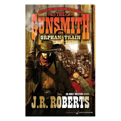 "Orphan Train" - "" ("Roberts J. R.")