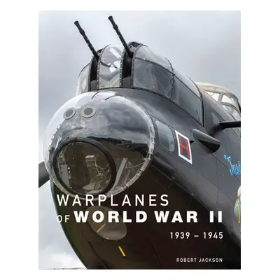 "Warplanes of World War II: 1939-1945" - "" ("Jackson Robert")