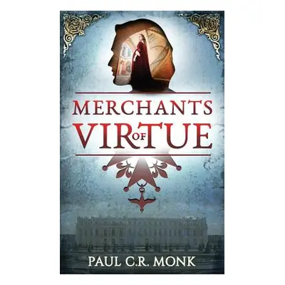 "Merchants of Virtue" - "" ("Monk Paul C. R.")