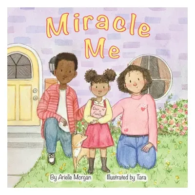 "Miracle Me" - "" ("Morgan Arielle")