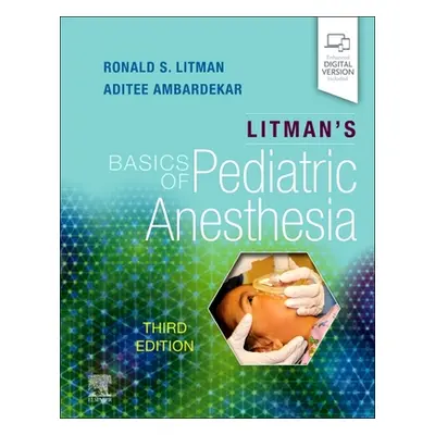 "Litman's Basics of Pediatric Anesthesia" - "" ("Litman Ronald S.")