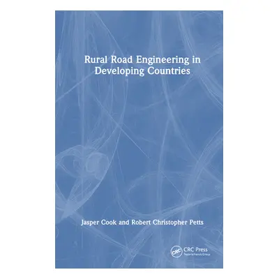 "Rural Road Engineering in Developing Countries" - "" ("Cook Jasper")